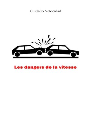 cover image of Les dangers de la vitesse